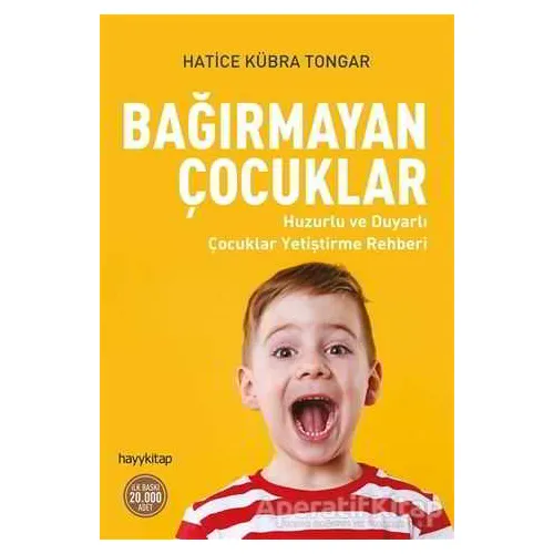 Bağırmayan Çocuklar - Hatice Kübra Tongar - Hayykitap