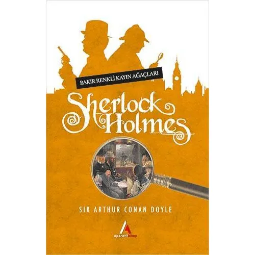 Bakır Renkli Kayın Ağaçları (Sherlock Holmes)