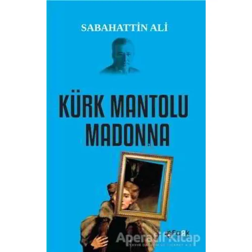 Kürk Mantolu Madonna - Sabahattin Ali - Fark Yayınları