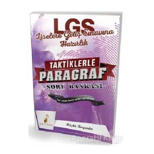 LGS Taktiklerle Paragraf Soru Bankası - Rüştü Bayındır - Pelikan Tıp Teknik Yayıncılık