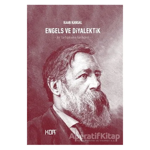 Engels ve Diyalektik - Kaan Kangal - Kor Kitap