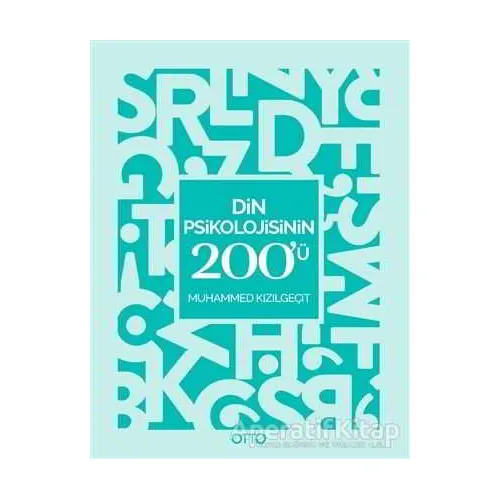 Din Psikolojisinin 200ü - Muhammed Kızılgeçit - Otto Yayınları