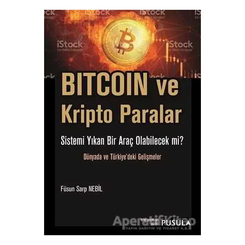 Bitcoin ve Kripto Paralar - Füsun Sarp Nebil - Pusula Yayıncılık