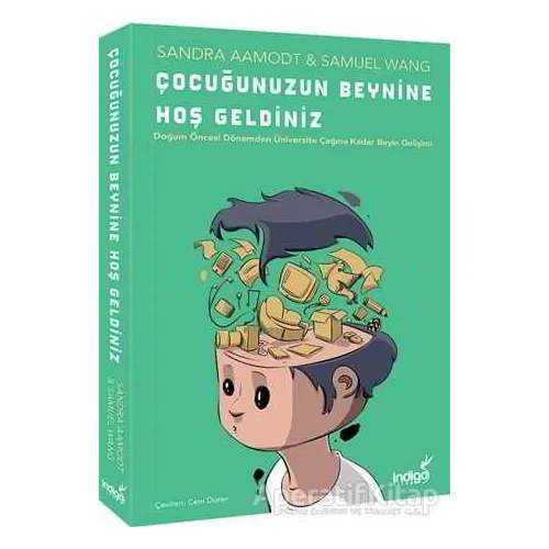 Çocuğunuzun Beynine Hoş Geldiniz - Samuel Wang - İndigo Kitap