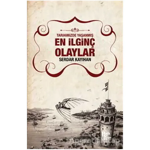 En İlginç Olaylar - Serdar Kayıhan - Halk Kitabevi