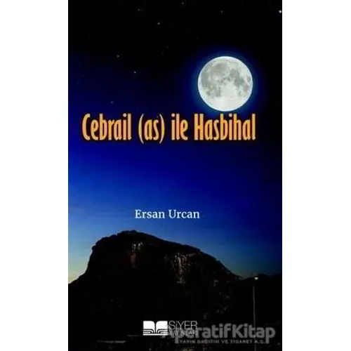 Cebrail (as) ile Hasbihal - Ersan Urcan - Siyer Yayınları