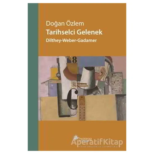Tarihselci Gelenek - Doğan Özlem - Notos Kitap