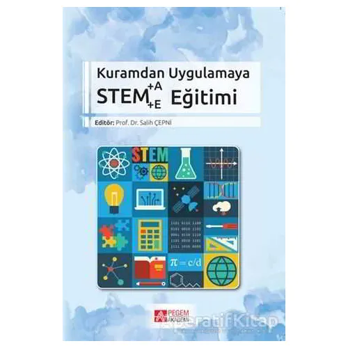 Kuramdan Uygulamaya Stem Eğitimi - Kolektif - Pegem Akademi Yayıncılık