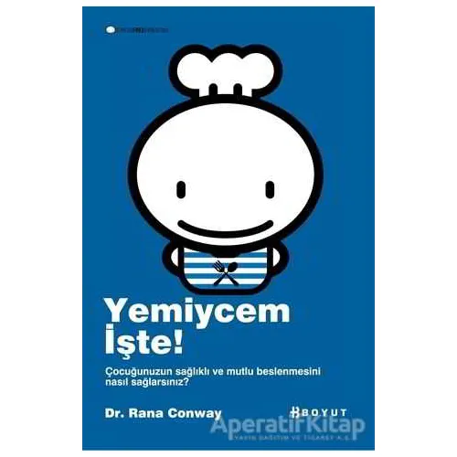 Yemiycem İşte! - Rana Conway - Boyut Yayın Grubu