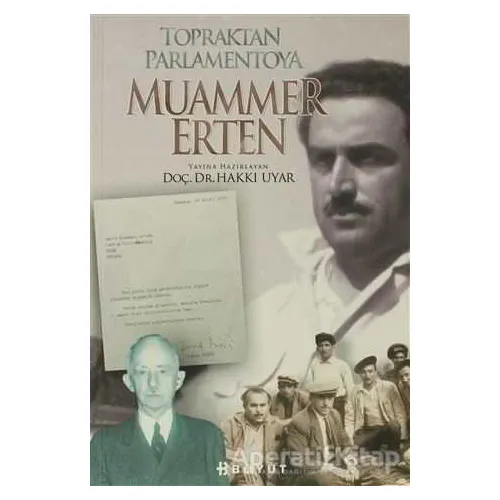 Topraktan Parlamentoya Muammer Erten - Hakkı Uyar - Boyut Yayın Grubu