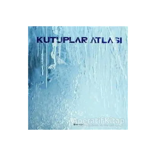 Kutuplar Atlası - Kolektif - Boyut Yayın Grubu
