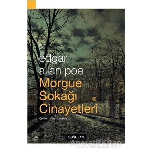 Morgue Sokağı Cinayetleri - Edgar Allan Poe - Doğu Batı Yayınları