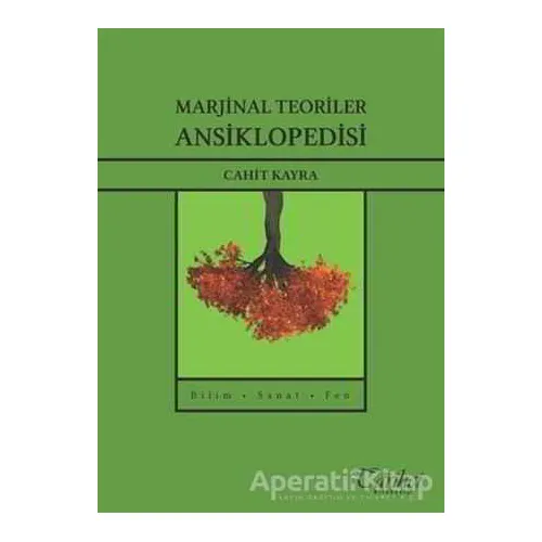 Marjinal Teoriler Ansiklopedisi - Cahit Kayra - Tarihçi Kitabevi