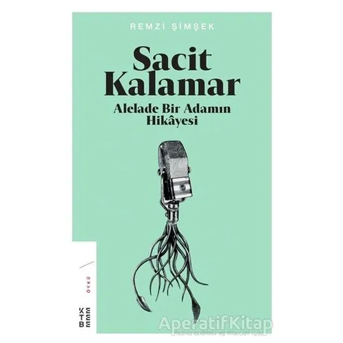 Sacit Kalamar - Remzi Şimşek - Ketebe Yayınları