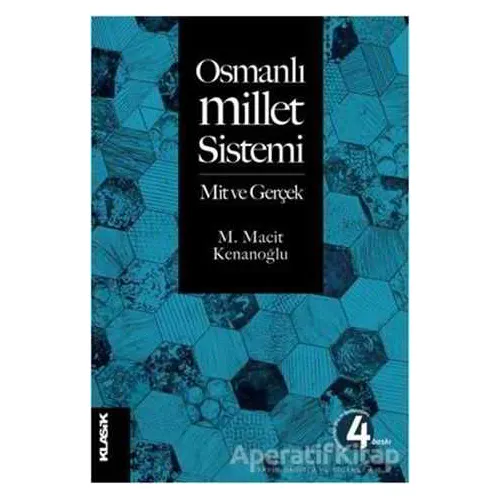 Osmanlı Millet Sistemi - M. Macit Kenanoğlu - Klasik Yayınları