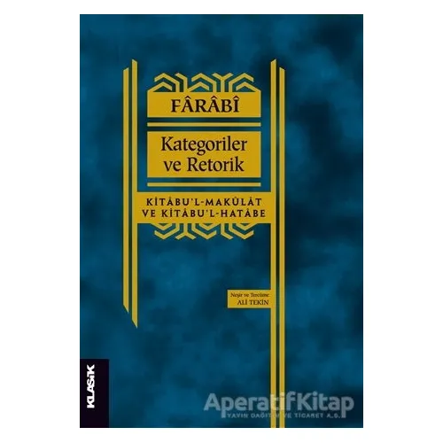 Kategoriler ve Retorik - Farabi - Klasik Yayınları