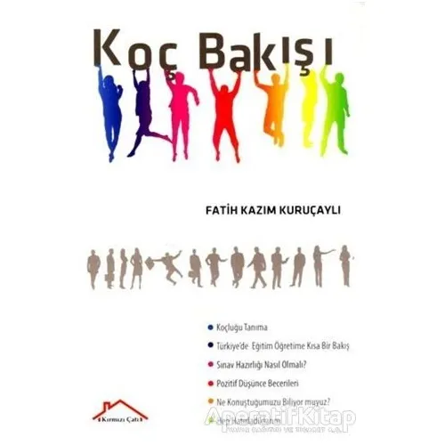 Koç Bakışı - Fatih Kazım Kuruçaylı - Kırmızı Çatı Yayınları
