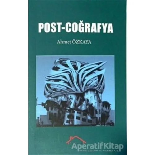 Post - Coğrafya - Ahmet Özkaya - Kırmızı Çatı Yayınları