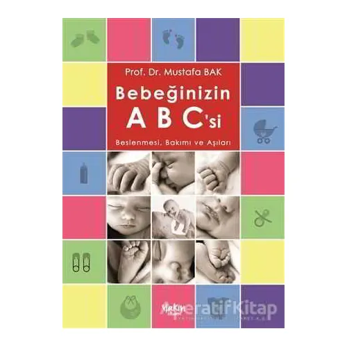 Bebeğinizin ABCsi - Mustafa Bak - Yakın Kitabevi