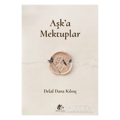 Aşka Mektuplar - Delal Dara Kılınç - Meşe Kitaplığı