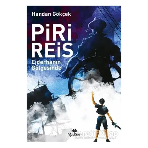 Piri Reis - Handan Gökçek - Yakın Kitabevi