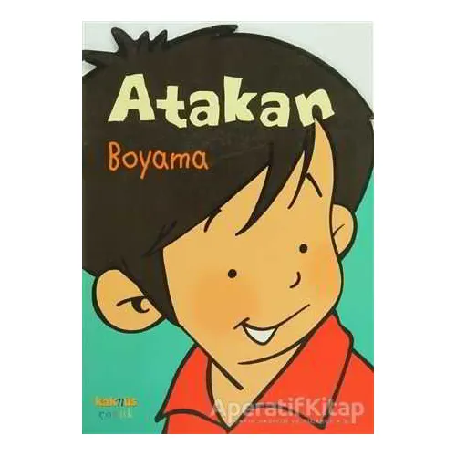 Atakan Boyama - Sandrine Deredel Rogeon - Kaknüs Yayınları
