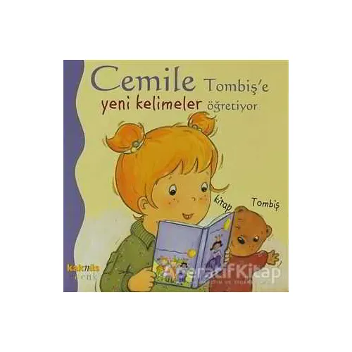 Cemile Tombiş’e Yeni Kelimeler Öğretiyor - Aline de Petingy - Kaknüs Yayınları