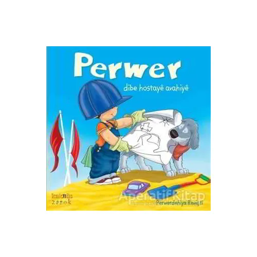 Perwer Dibe Hostaye Avahiye - Perwerdehiya Rewişti - Kaknüs Yayınları