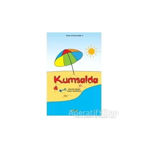 Yoga Kitaplarım 5 - Kumsalda - Özlem Göçek - Kaknüs Yayınları
