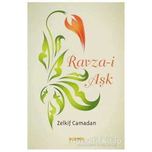 Ravza-i Aşk - Zelkif Camadan - Kaknüs Yayınları