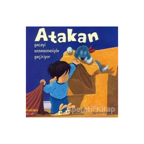 Atakan Geceyi Anneannesiyle Geçiriyor - Sandrine Deredel Rogeon - Kaknüs Yayınları