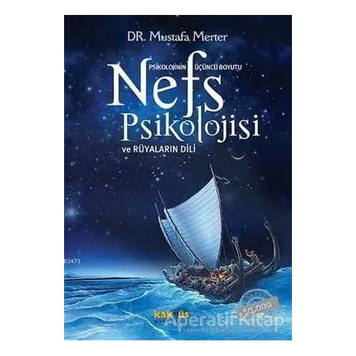 Nefs Psikolojisi ve Rüyaların Dili (Ciltli) - Mustafa Merter - Kaknüs Yayınları