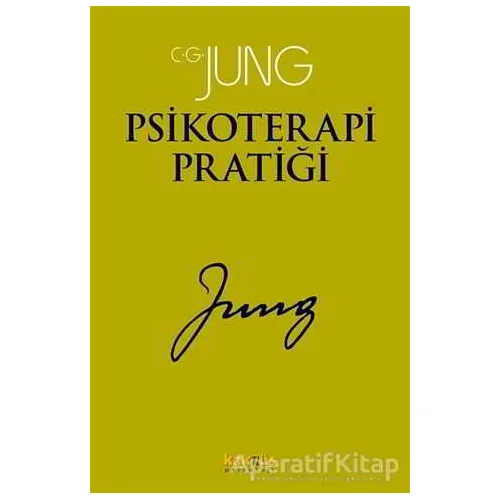 Psikoterapi Pratiği - Carl Gustav Jung - Kaknüs Yayınları