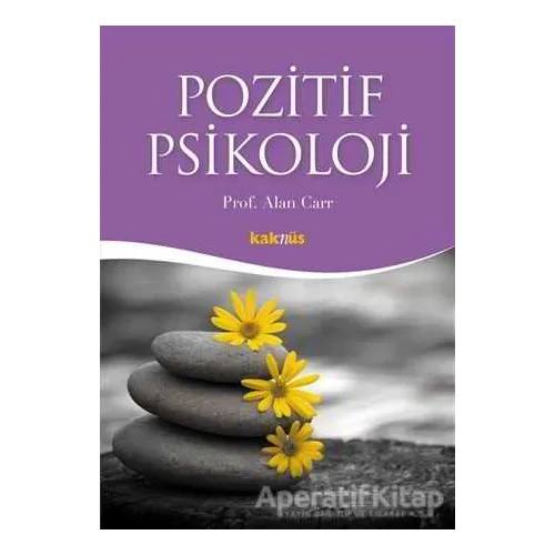 Pozitif Psikoloji - Alan Carr - Kaknüs Yayınları