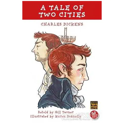 A Tale of Two Cities - Charles Dickens - Kaknüs Genç