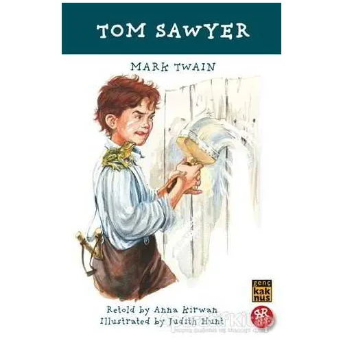 Tom Sawyer - Mark Twain - Kaknüs Genç