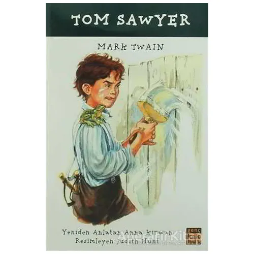 Tom Sawyer - Mark Twain - Kaknüs Genç