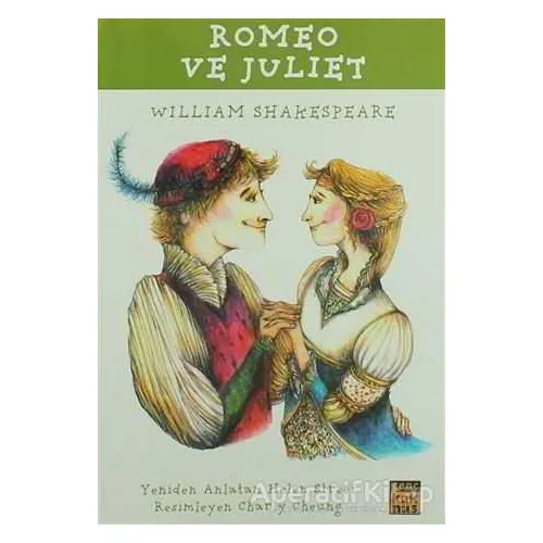 Romeo ve Juliet - William Shakespeare - Kaknüs Genç