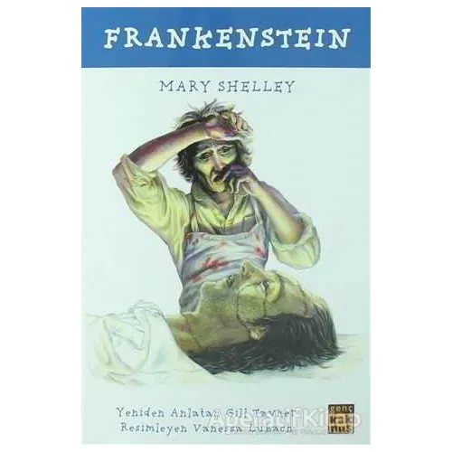 Frankenstein - Mary Shelley - Kaknüs Genç