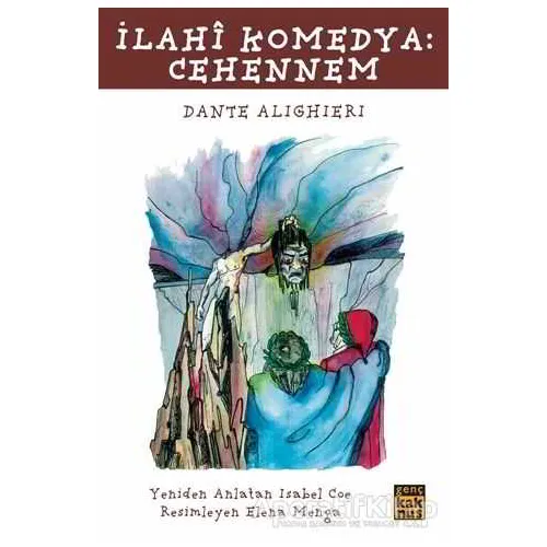 İlahi Komedya: Cehennem - Dante Alighieri - Kaknüs Genç