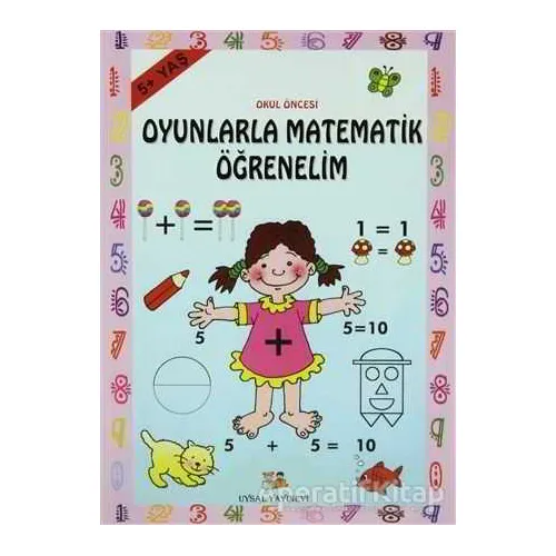 Okul Öncesi Oyunlarla Matematik Öğrenelim - Kolektif - Uysal Yayınevi