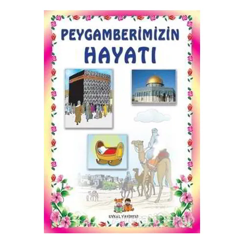 Peygamberimizin Hayatı 1-2 (Orta Boy) - Mürşide Uysal - Uysal Yayınevi
