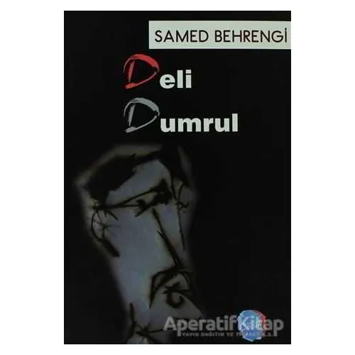 Deli Dumrul - Samed Behrengi - Berikan Yayınevi