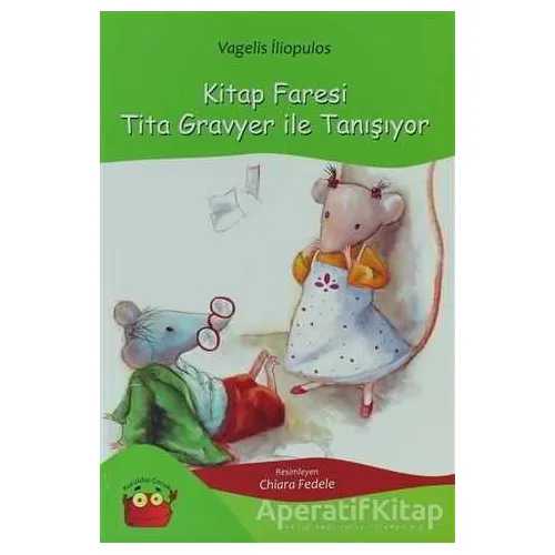 Kitap Faresi Tita Gravyer ile Tanışıyor - Vagelis İliopulos - Kuraldışı Yayınevi