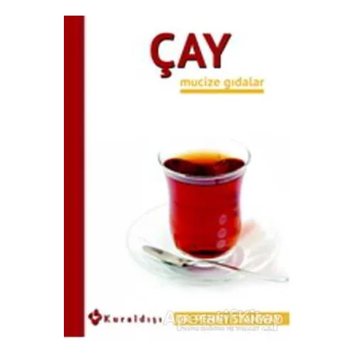 Çay - Mucize Gıdalar 7 - Penny Stanway - Kuraldışı Yayınevi