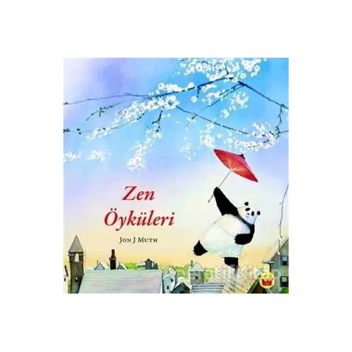 Zen Öyküleri - Jon J Muth - Kuraldışı Yayınevi