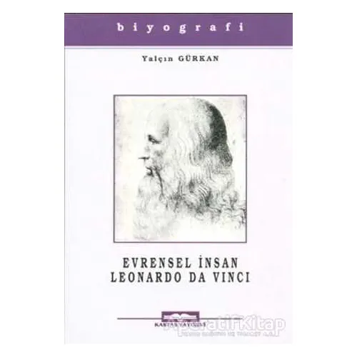 Evrensel İnsan Leonardo Da Vinci - Yalçın Gürkan - Kastaş Yayınları