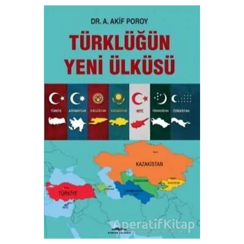 Türklüğün Yeni Ülküsü - A. Akif Poroy - Kastaş Yayınları
