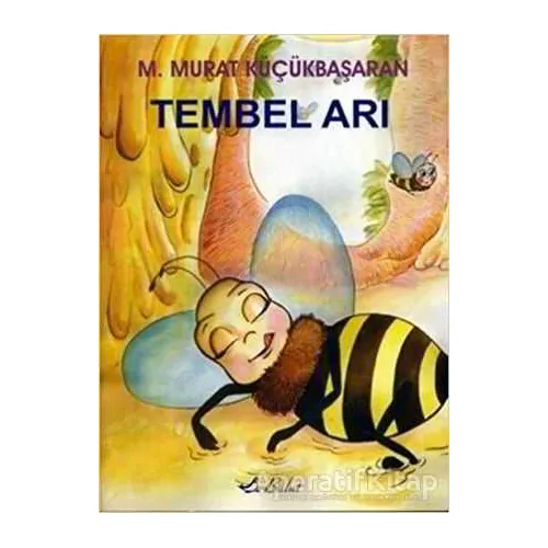 Tembel Arı - M. Murat Küçükbaşaran - Bulut Yayınları