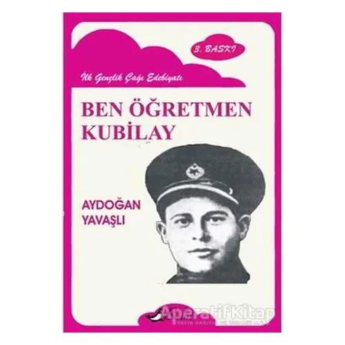 Ben Öğretmen Kubilay - Aydoğan Yavaşlı - Bulut Yayınları